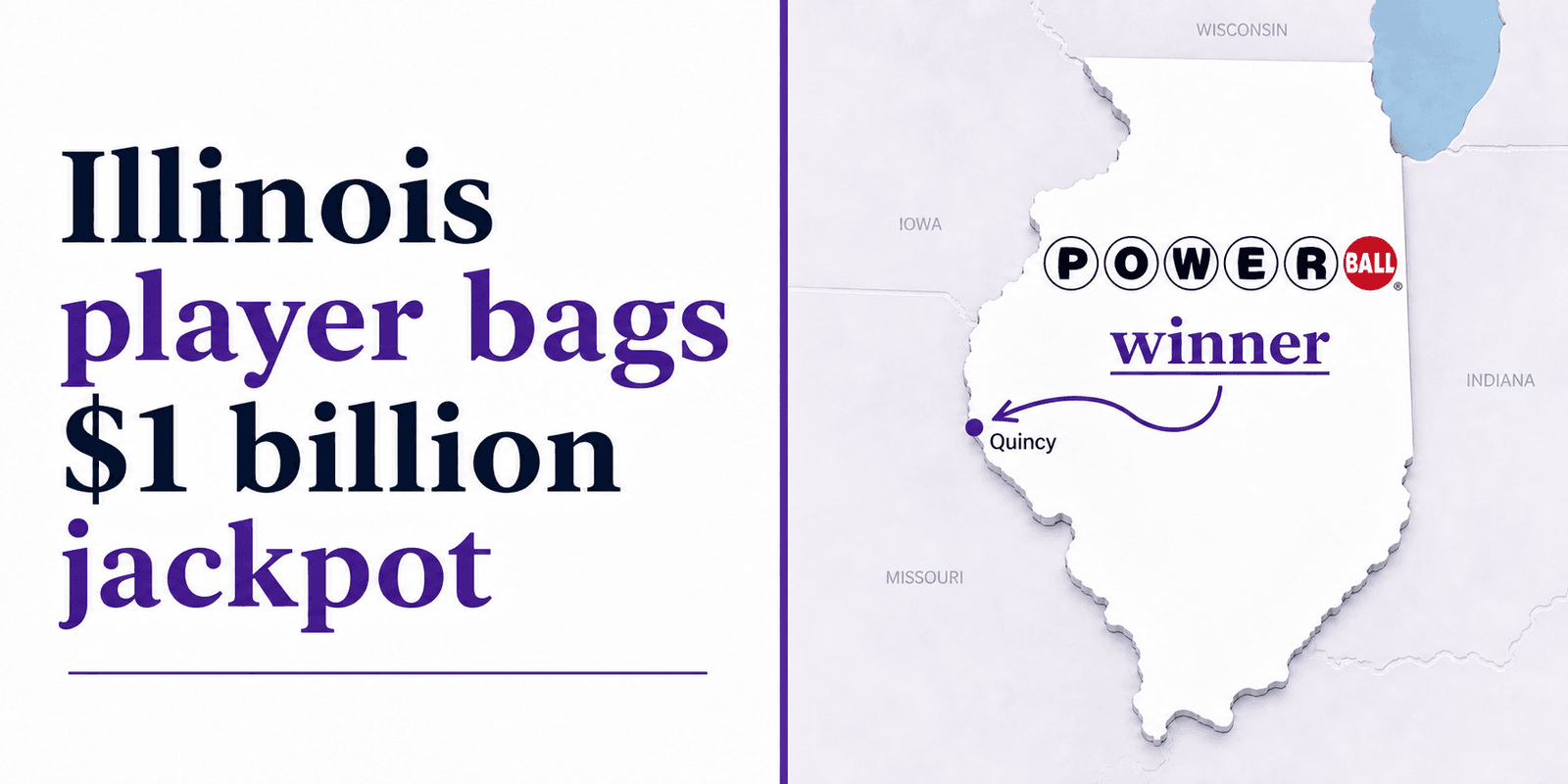 Illinois Ticket Wins $1 Billion Powerball Jackpot