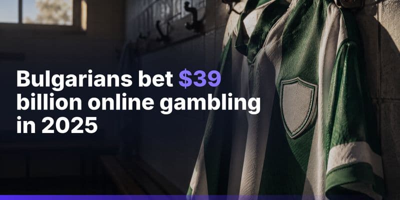 Bulgaria Proposes Near-Total Ban on Gambling Advertising